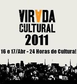 Vem ai a Virada Cultural 2011 SP