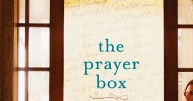 Novel Reviews: Lisa Wingate's The Prayer Box ~ Reviewed
