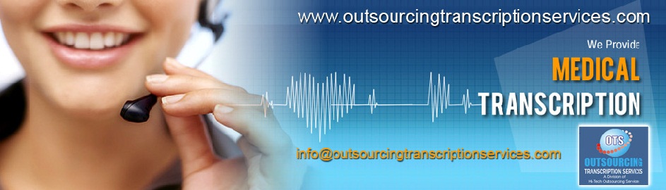 Outsource Medical Transcription Services