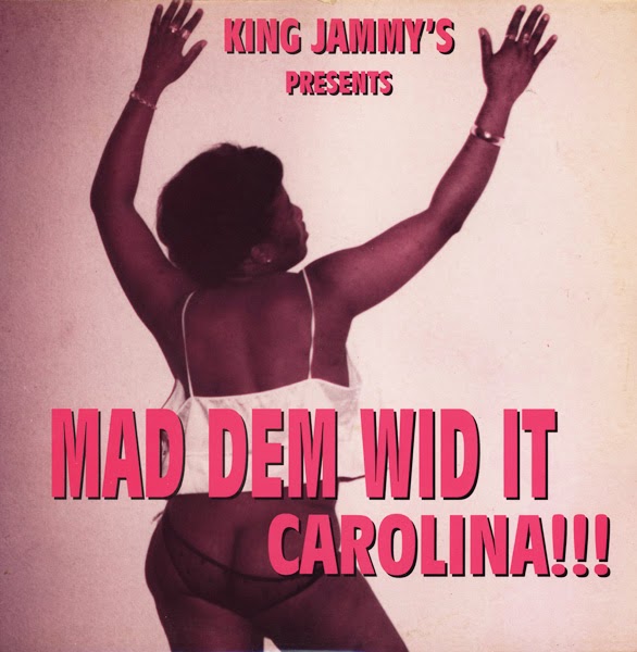 V.A. - King Jammy's Presents Mad Dem Wid It Carolina!!! (1993) Front