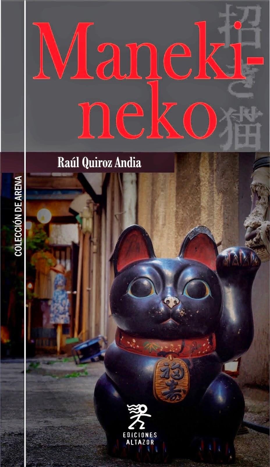 Maneki - neko - Raúl Quiróz Andía