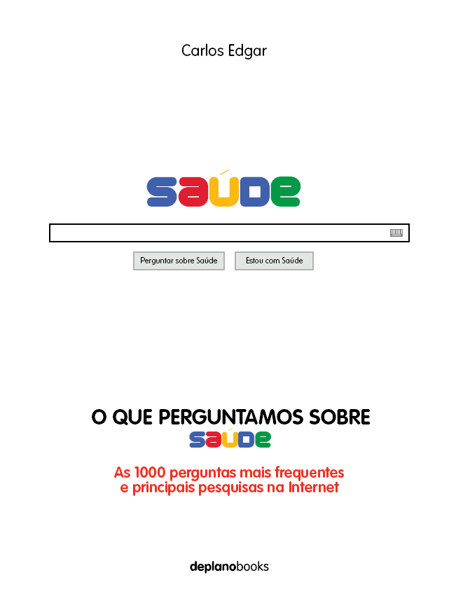 Livro "O que perguntamos sobre saúde" - carlos edgar