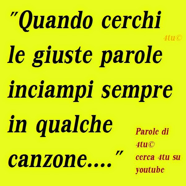 Le Piu Belle Frasi E Canzoni Sulla Vita E Sull Amore Frasi Aforismi Poesie E Immagini Con Scritte Belle Sulla Musica I Video Musicali Piu Belli Del 14 15