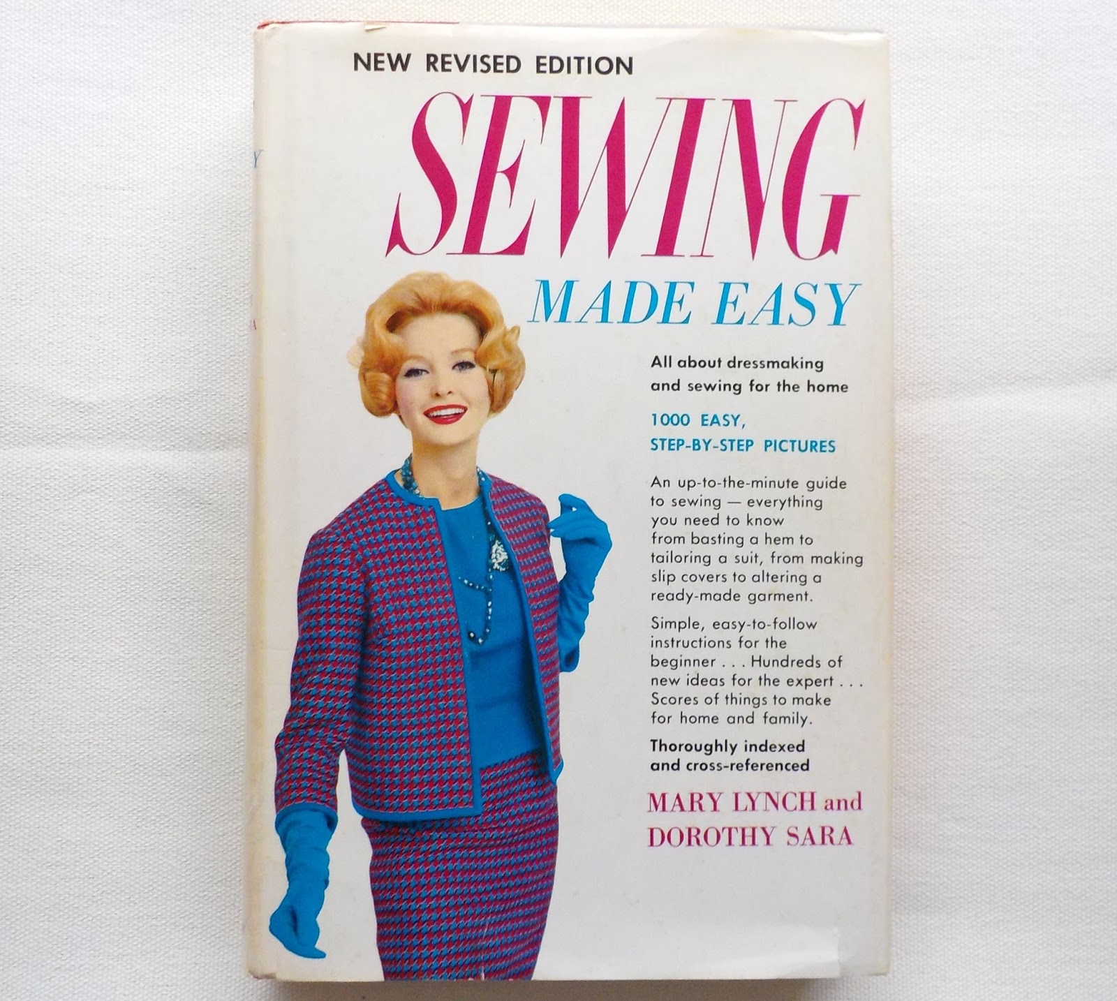 OnePerfectDay Sewing Made Easy by Mary Lynch and Dorothy Sara
