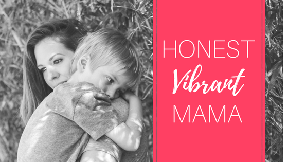 Honest, Vibrant Motherhood