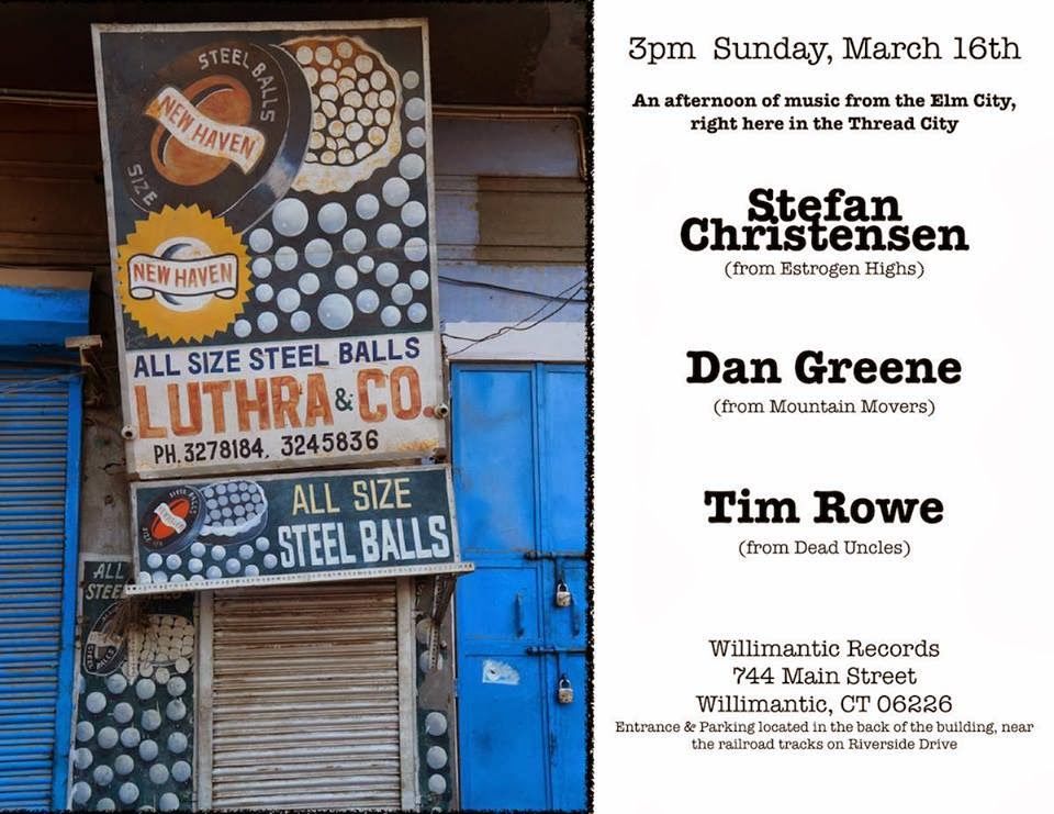 Stefan Christensen, Dan Greene, Tim Rowe Willimantic Records SUNDAY 3