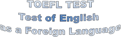Penjelasan tentang Tes TOEFL What is TOEFL Test?