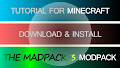 HOW TO INSTALL<br>MadPack 3 ModPack [<b>1.7.10</b>]<br>▽