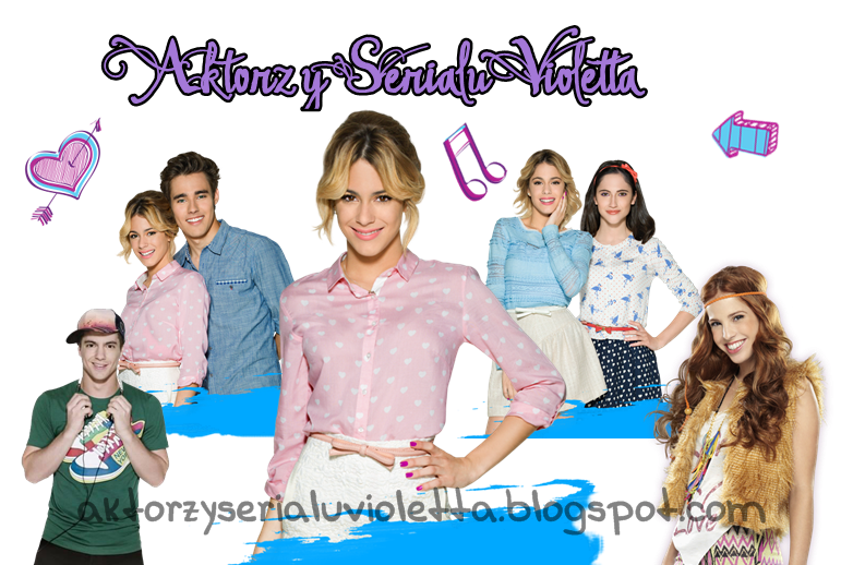 Aktorzy Serialu Violetta