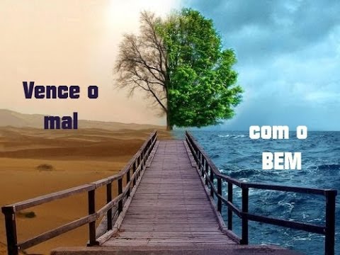 Vencer O Mal Com O Bem