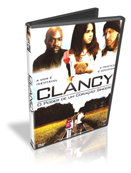 Download Clancy O Poder de Um Coração Sincero Dublado DVDRip 2011 (AVI + RMVB Dublado) Download Clancy O Poder de Um Coração Sincero Dublado DVDRip 2011 (AVI Dual Áudio + RMVB Dublado)