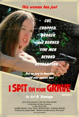 I Spit on Your Grave (1978).