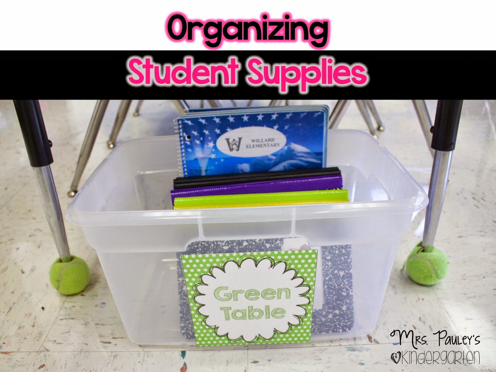 Student Supplies Organization Mrs. Pauley's Kindergarten