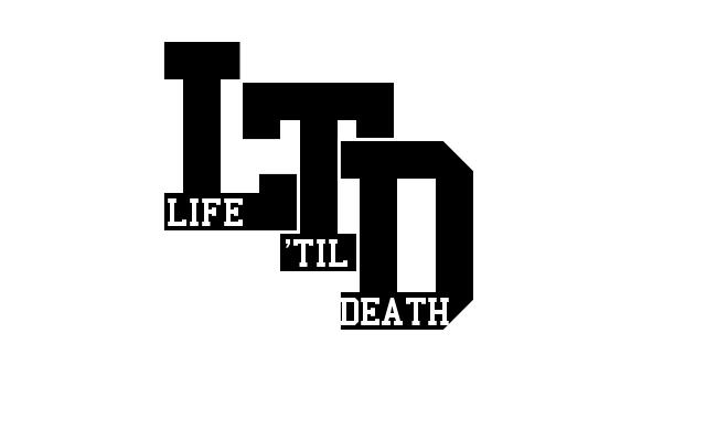 Life 'Til Death