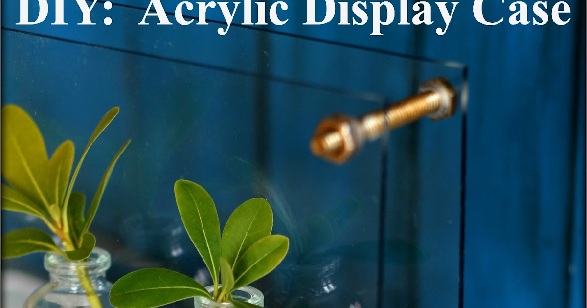 Make Them Wonder DIY Acrylic Display Case