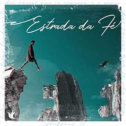 Baixar CD Estrada da Fé - Ministério Zoe Mp3 Baixar CD Estrada da Fé - Ministério Zoe Mp3