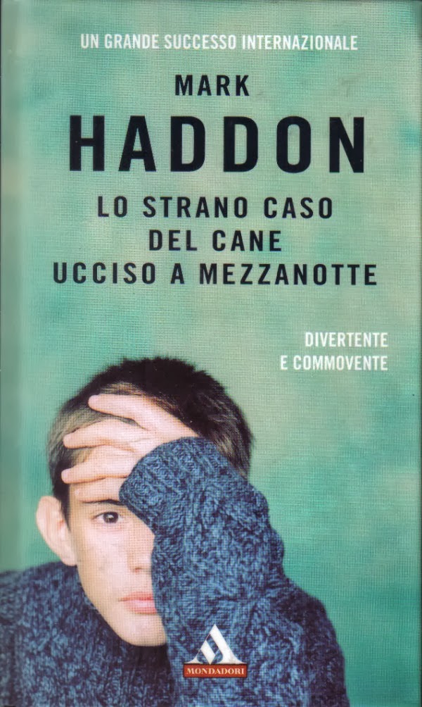 Haddon Lo Strano Caso Ucciso A Mezzanotte fioredelcappero marc haddon lo strano caso Haddon Lo Strano Caso Ucciso A Mezzanotte fioredelcappero marc haddon lo strano caso