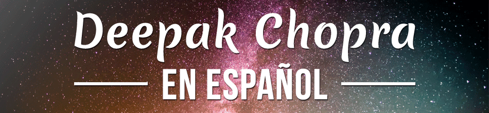 Deepak Chopra Español