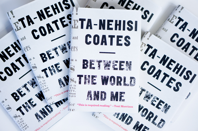 Cultural Front: Ta-Nehisi Coates's Between the World and Me