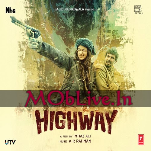 hindi movie highway 2014 hindi movie highway 2014