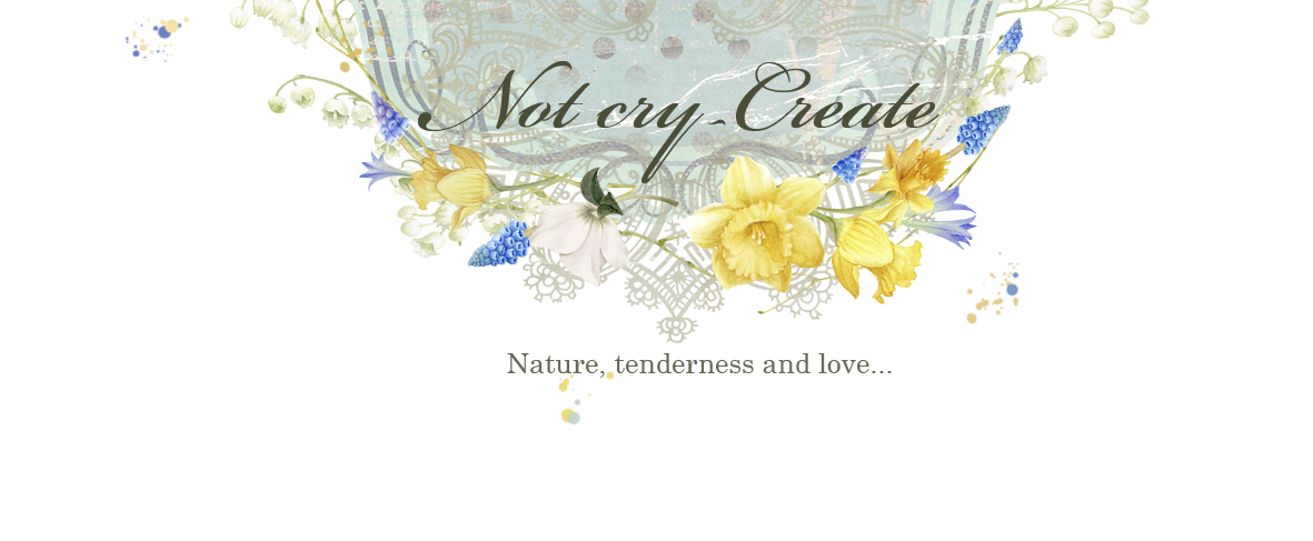 Not cry - create