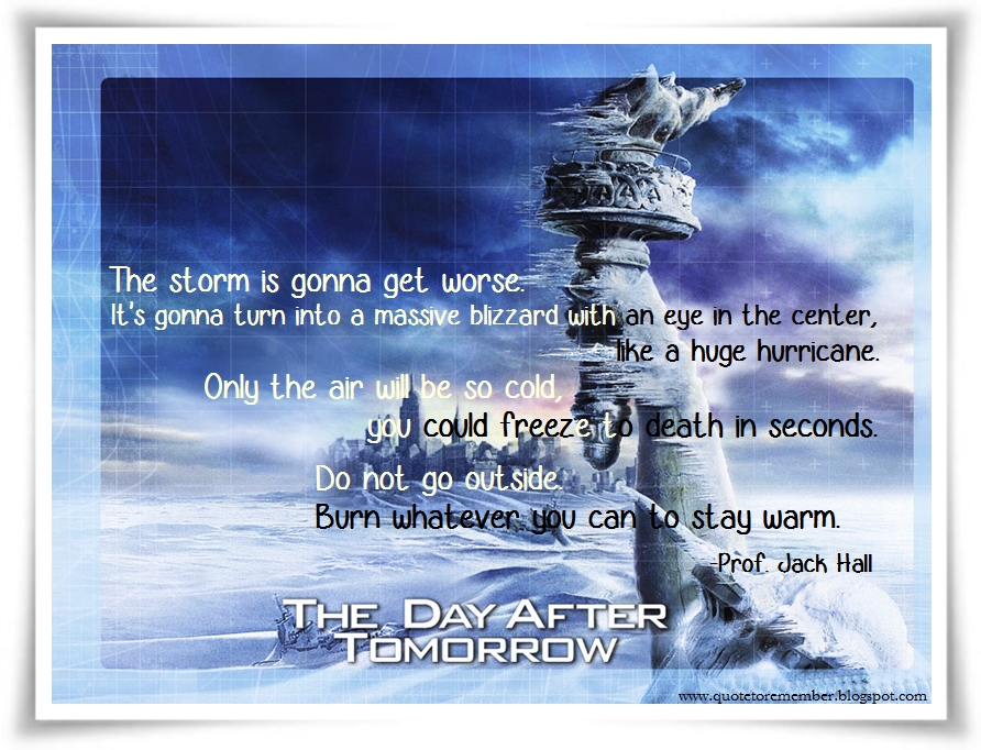 Quote To Remember The Day After Tomorrow 2004