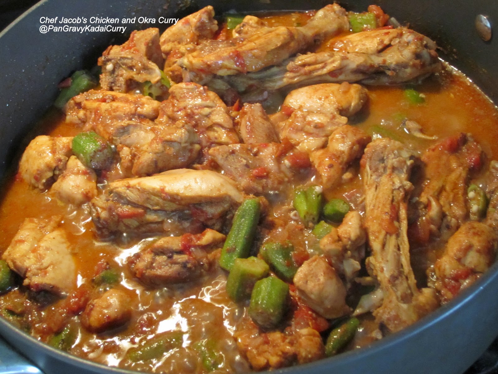 Pan Gravy Kadai Curry Chef Jacob's Chicken and Okra Curry