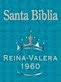 LA BIBLIA REINA VARELA 1960