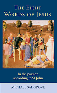 The Eight Words of Jesus in the passion according to St Johnent Publications