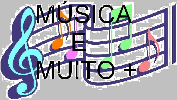 MUSICA E MUITO +