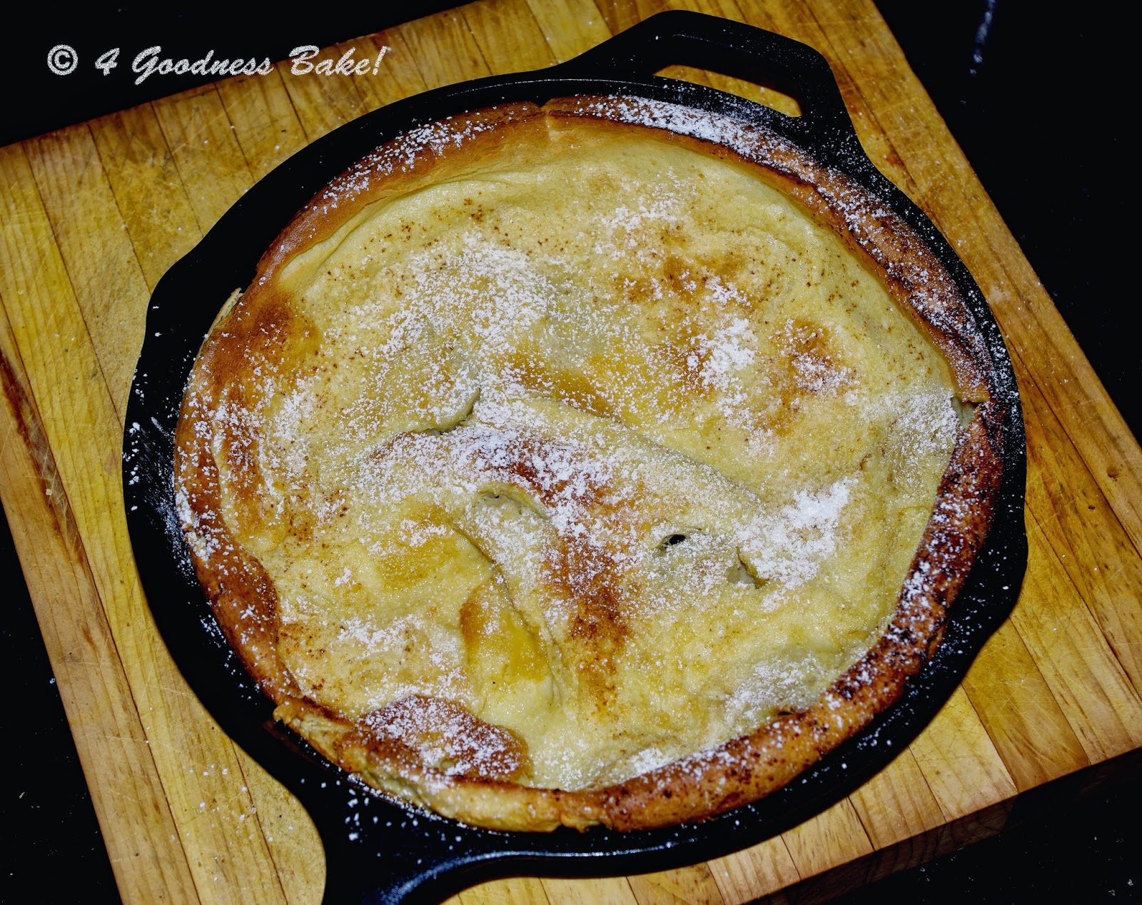4 goodness bake! German Pancake, aka Dutch Baby