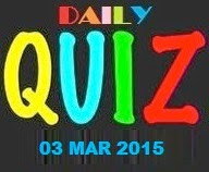 Daily Quiz - 03 Mar 2015