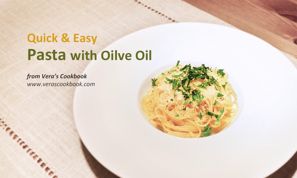 Quick & Easy Pasta with Olive Oil Vera's Cookbook