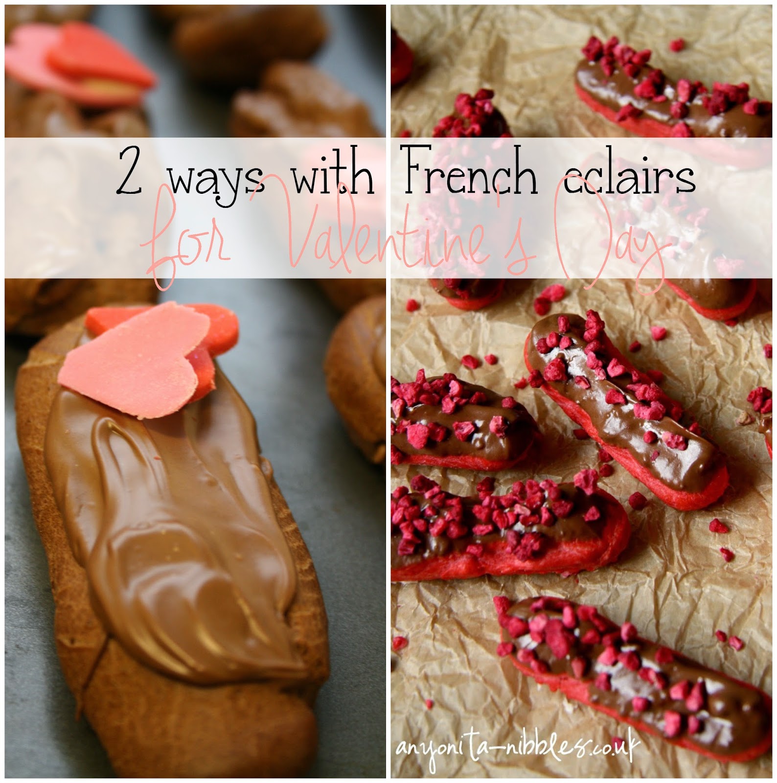 2 Ways with French Eclairs for Valentine's Day from Anyonita-nibbles.co.uk