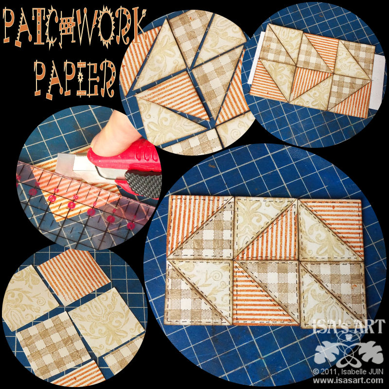ISA'sART TUTO PATCHWORK PAPIER