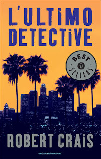 Recensione libro Robert Crais - L'ultimo Detective