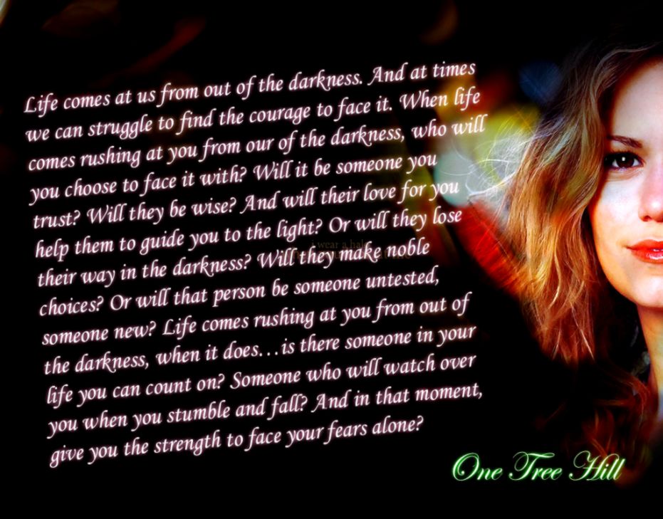 One Tree Hill Quotes About Life One Tree Hill Quotes About Life