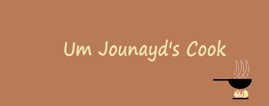 --- Um Jounayd's cook ---