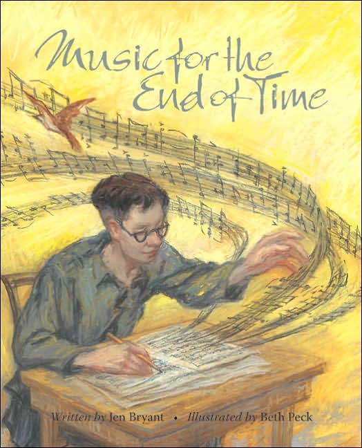 The Children's War Music for the End of Time by Jen Bryant