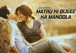 Matru ki Bijlee ka Mandola (2013)