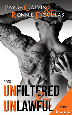 {Excerpt+Giveaway} Unfiltered & Unlawful by Payge Galvin & Ronnie Douglas
