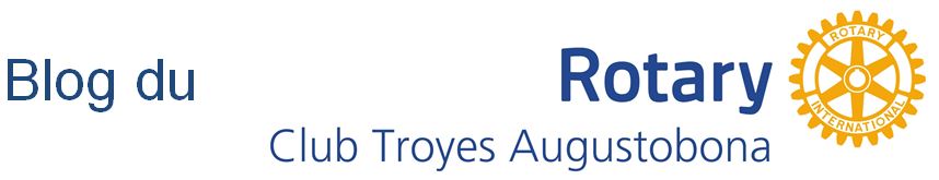 Blog du Rotary Club Troyes Augustobona