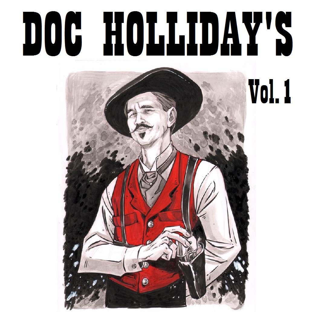 DOC HOLLIDAY'S MOST WANTED NEWSLETER Vol. #17.