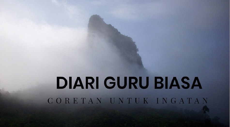 Diari Seorang Guru Biasa