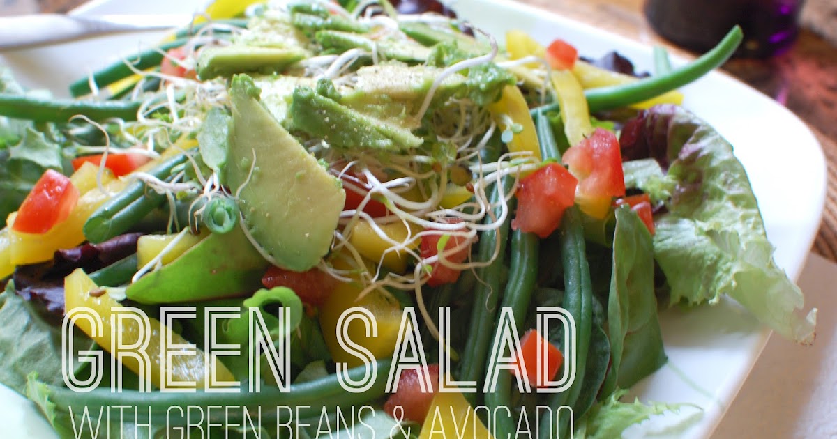 VeganFling Green Salad with Green Beans and Avocado