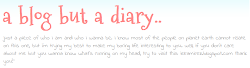 a blog but a diary..