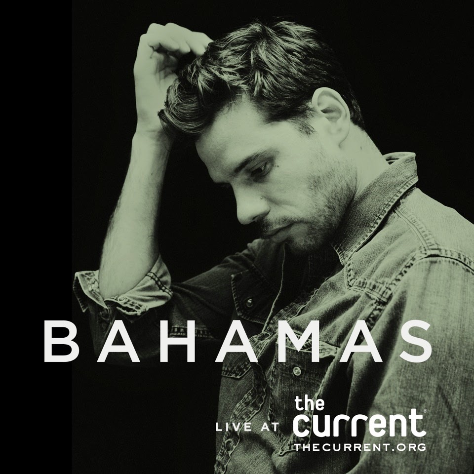 if it be your will Bahamas Live at The Current 2014