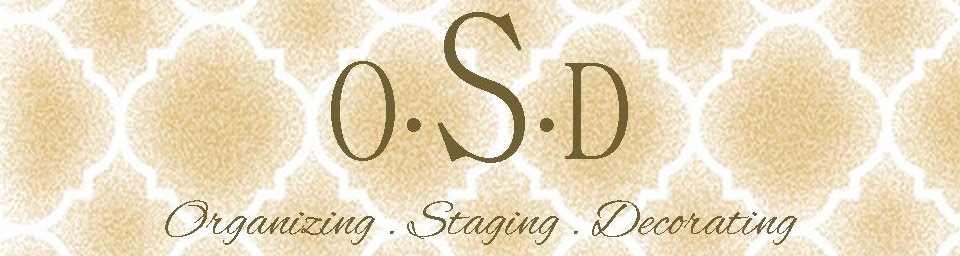 OSD: Organizing, Staging and Decorating