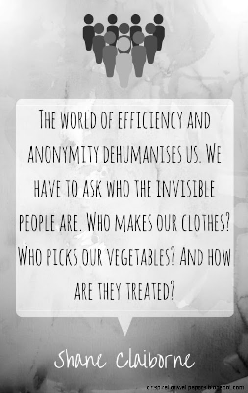 Who are the invisible people Important Shane Claiborne quote Who are the invisible people Important Shane Claiborne quote