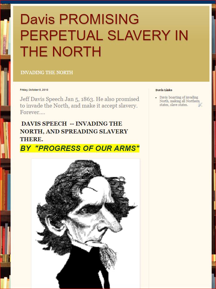 Davis Promises to enslave blacks in the North???
